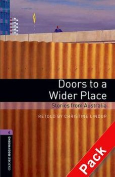 Oxford Bookworms Library New Edition 4 Doors to a Wider Place with Audio CD Pack