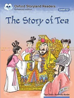 Oxford Storyland Readers 12 the Story of Tea