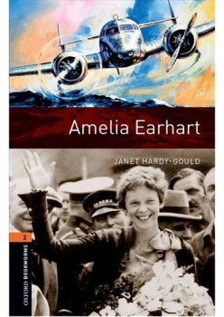 Oxford Bookworms Library New Edition 2 Amelia Earhart with Audio Mp3 Pack