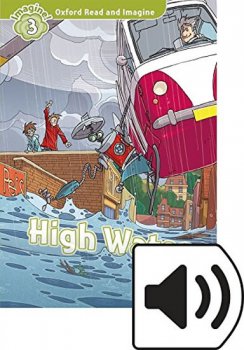 Oxford Read and Imagine Level 3: High Water with Audio Mp3 Pack