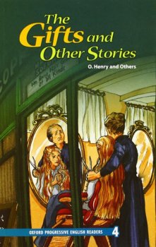 Oxford Progressive English Readers Level 4: the Gifts and Other Stories