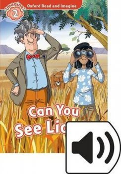 Oxford Read and Imagine Level 2: Can You See Lions? with MP3 Pack