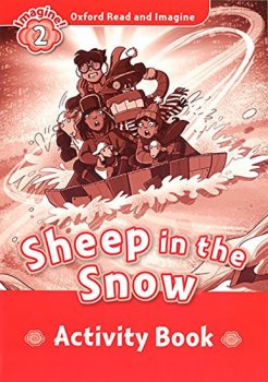 Oxford Read and Imagine Level 2: Sheep in the Snow Activity Book