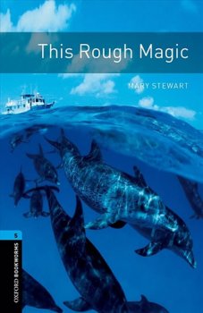 Oxford Bookworms Library New Edition 5 This Rough Magic with Audio MP3 Pack