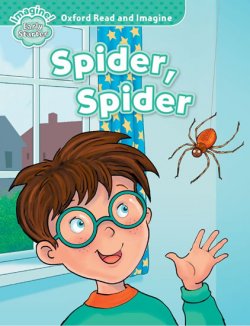 Oxford Read and Imagine Level Early Starter: Spider, Spider