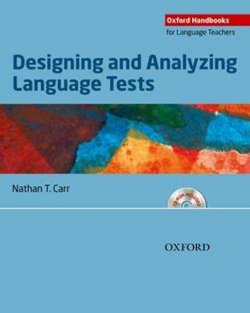 Oxford Handbooks for Language Teachers: Designing and Analysing Language Tests with Workbook