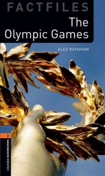 Oxford Bookworms Factfiles New Edition 2 The Olympic Games Audio Pack