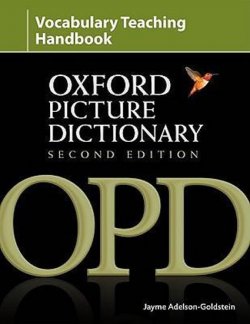 Oxford Picture Dictionary Second Ed. Vocabulary Teaching Handbook