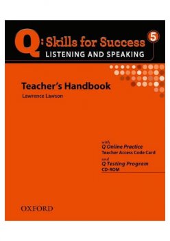 Q: Skills for Success 5 Listening & Speaking Teacher´s Handbook with Q Testing Program