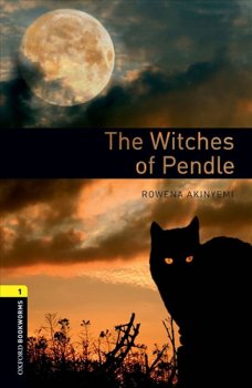 Oxford Bookworms Library New Edition 1 Witches of Pendle