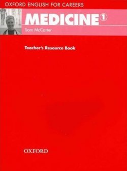 Oxford English for Careers: Medicine 1 Teacher´s Resource Book