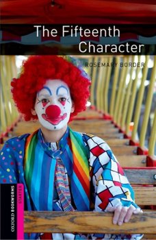 Oxford Bookworms Library New Edition Starter the Fifteenth Character