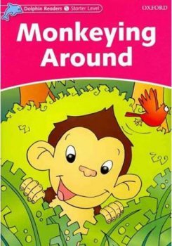 Dolphin Readers Starter - Monkeying Around