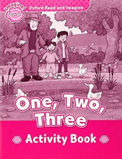 Oxford Read and Imagine Level Starter: One, Two, Three Activity Book