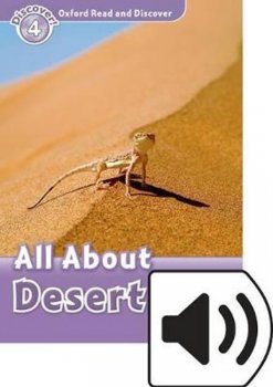 Oxford Read and Discover Level 4: All About Desert Life with Mp3 Pack