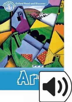 Oxford Read and Discover Level 1: Art with Mp3 Pack