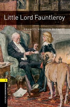 Oxford Bookworms Library New Edition 1 Little Lord Fauntleroy with Audio Mp3 Pack