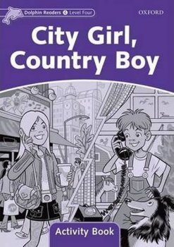 Dolphin Readers 4 - City Girl, Country Boy Activity Book