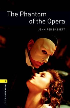 Oxford Bookworms Library New Edition 1 Phantom of the Opera with Audio Mp3 Pack