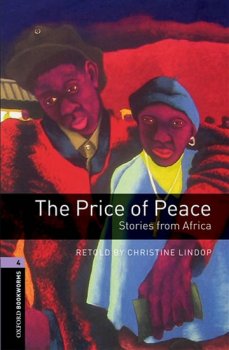 Oxford Bookworms Library New Edition 4 the Price of Peace