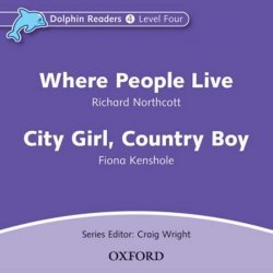 Dolphin Readers 4 - Where People Live / City Girl, Country Boy Audio CD