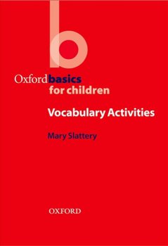 Oxford Basics for Children: Vocabulary Activities