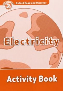 Oxford Read and Discover Level 2: Electricity Activity Book