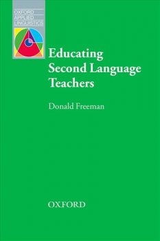 Oxford Applied Linguistics: Educating Second Language Teachers