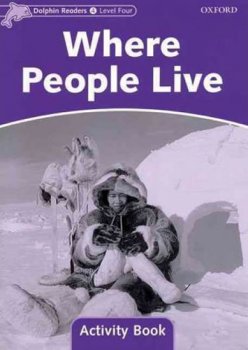 Dolphin Readers 4 - Where People Live Activity Book