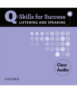 Q: Skills for Success 4 Listening & Speaking Class Audio CDs /4/