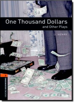 Oxford Bookworms Playscripts New Edition 2 One Thousand Dollars