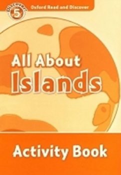 Oxford Read and Discover Level 5: All ABout Islands Activity Book