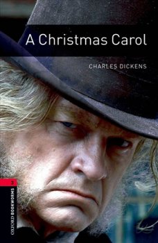 Oxford Bookworms Library New Edition 3 A Christmas Carol