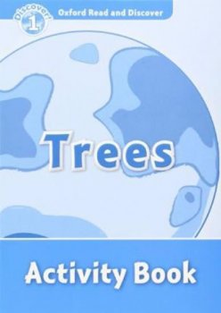 Oxford Read and Discover Level 1: Trees Activity Book