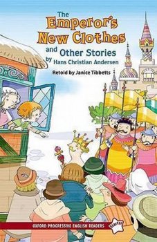 Oxford Progressive English Readers Level Starter: the Emperor´s New Clothes and Other Stories