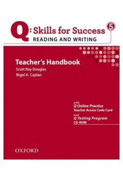 Q: Skills for Success 5 Reading & Writing Teacher´s Handbook with Q Testing Program