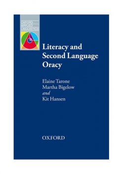 Oxford Applied Linguistics: Literacy and Second Language Oracy