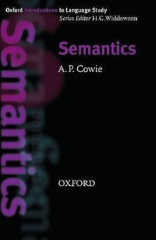 Oxford Introductions to Language Study: Semantics