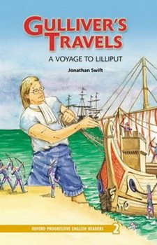 Oxford Progressive English Readers Level 2: Gulliver´s Travels: a Voyage to Lilliput