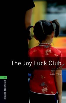 Oxford Bookworms Library New Edition 6 Joy Luck Club