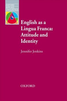 Oxford Applied Linguistics: English As a Lingua Franca