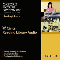 Oxford Picture Dictionary Second Ed. Reading Library Civics Readers Audio CDs (3)