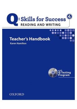 Q: Skills for Success 4 Reading & Writing Teacher´s Handbook with Q Testing Program