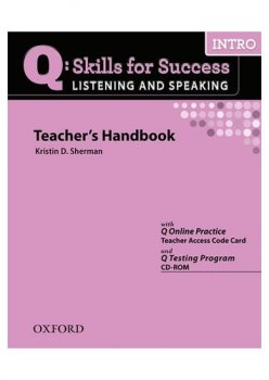 Q: Skills for Success Intro Listening & Speaking Teacher´s Handbook with Q Testing Program