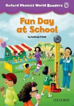 Oxford Phonics World 4 Reader: Fun Day at School