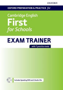 Oxford Preparation & Practice for Cambridge English: First for Schools Exam Trainer Student´s Book Pack without Key