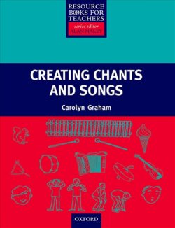 Resource Books for Primary Teachers: Creating Chants and Songs + CD