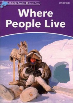 Dolphin Readers 4 - Where People Live