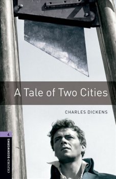 Oxford Bookworms Library New Edition 4 a Tale of Two Cities