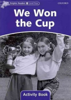 Dolphin Readers 4 - We Won the Cup Activity Book